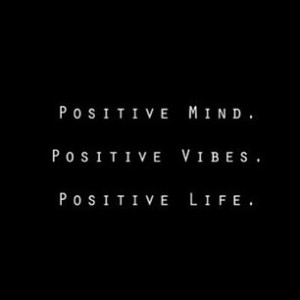 positive mind, life